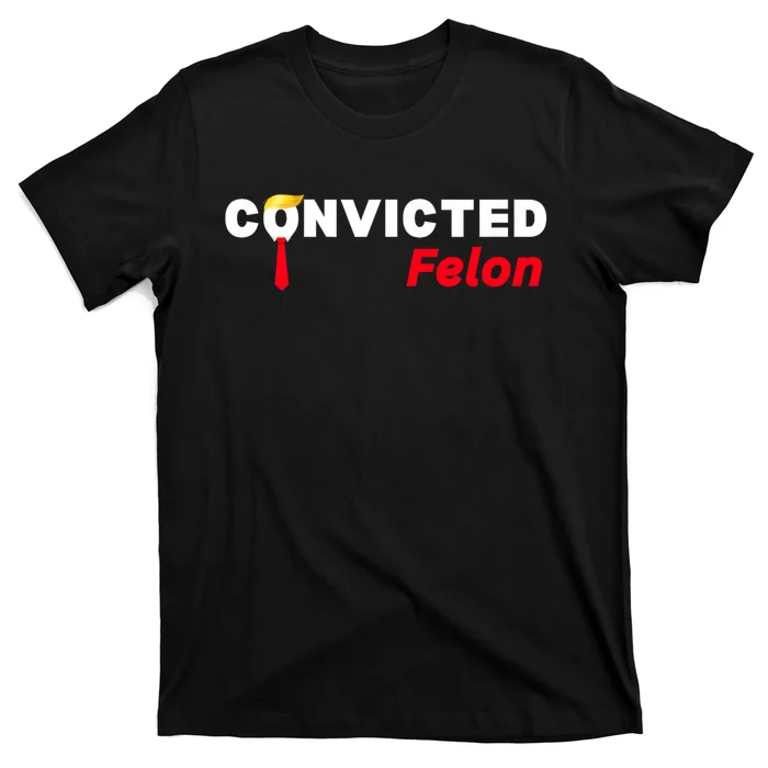 Convicted Felon Trump 2024 T-Shirt