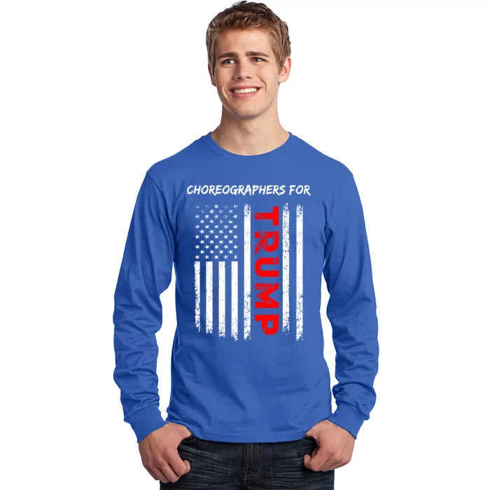 Choreographers For Trump Take America Back Gift Long Sleeve Shirt