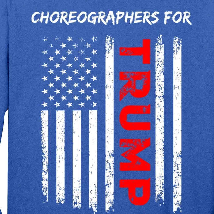 Choreographers For Trump Take America Back Gift Long Sleeve Shirt