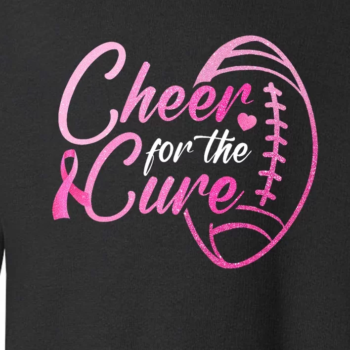 Cheer For The Cure Football Fan Breast Cancer Awareness Toddler Sweatshirt