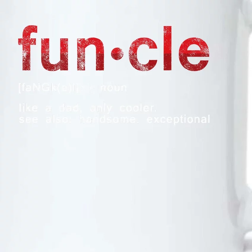 Cool Fun Uncle Fun Cle Like A Dad Definition Uncle Gifts Black Color Changing Mug