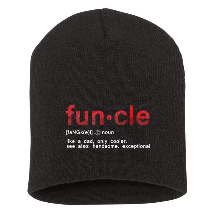 Cool Fun Uncle Fun Cle Like A Dad Definition Uncle Gifts Short Acrylic Beanie