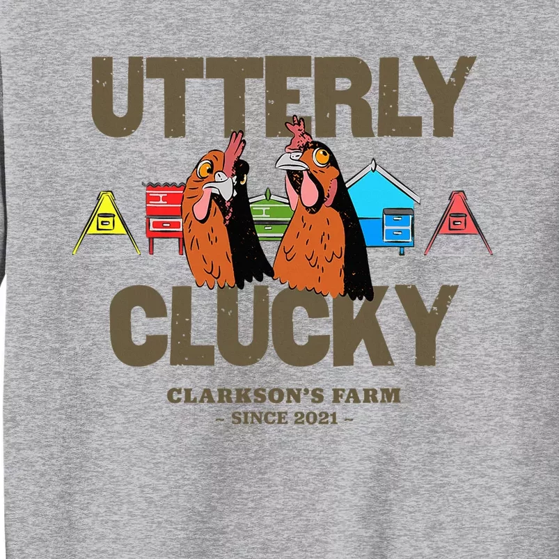 ClarksonS Farm Utterly Clucky Tall Sweatshirt