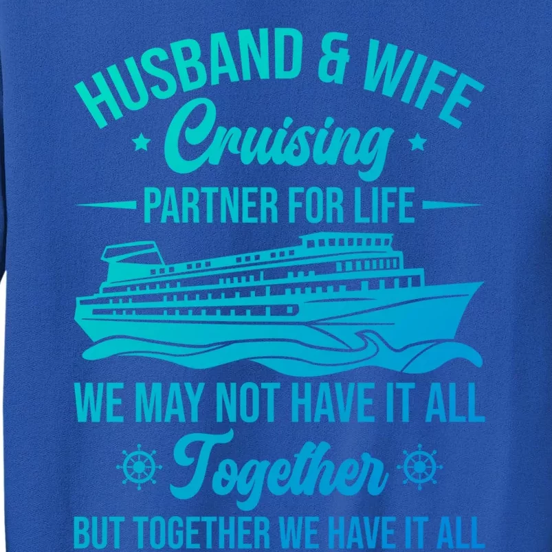 Cruising Family Vacation Husband Wife Cruising Partner Gift Sweatshirt