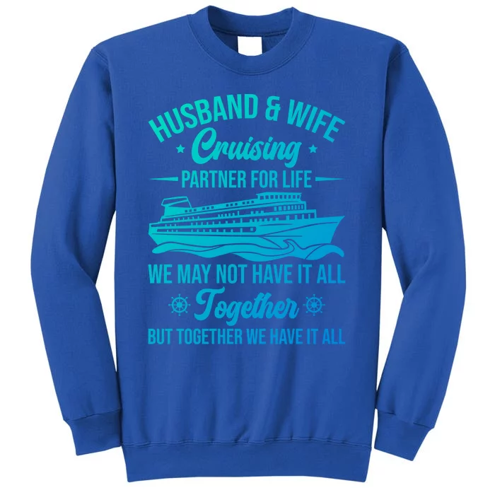 Cruising Family Vacation Husband Wife Cruising Partner Gift Sweatshirt