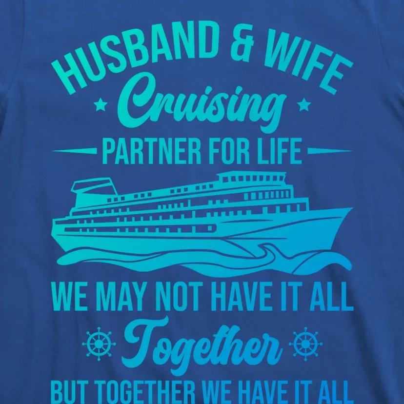 Cruising Family Vacation Husband Wife Cruising Partner Gift T-Shirt