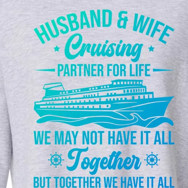 Cruising Family Vacation Husband Wife Cruising Partner Gift Cropped Pullover Crew