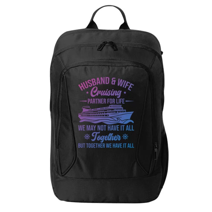 Cruising Family Vacation Husband Wife Cruising Partner Gift City Backpack