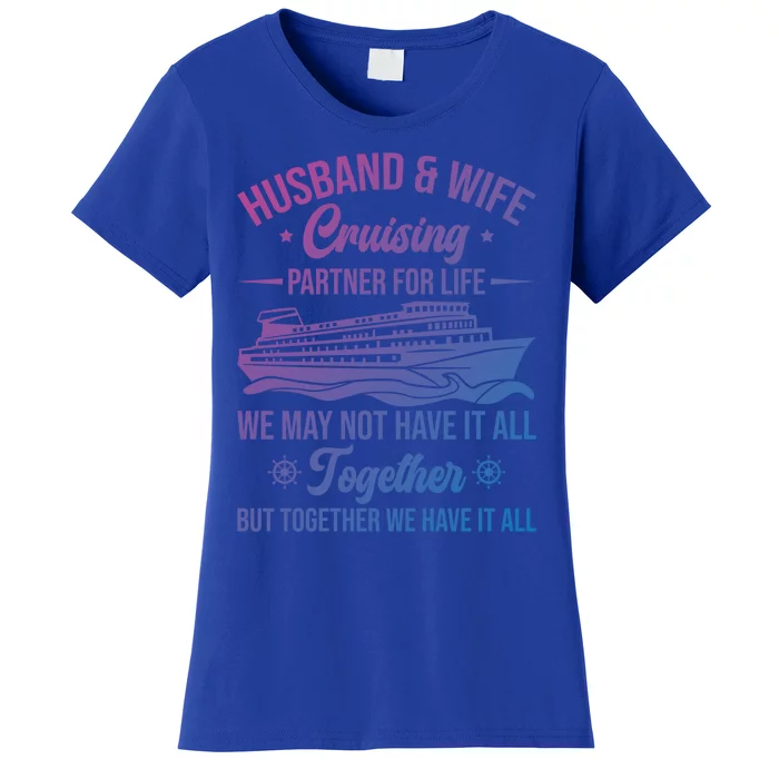 Cruising Family Vacation Husband Wife Cruising Partner Gift Women's T-Shirt