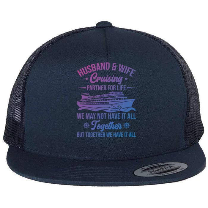 Cruising Family Vacation Husband Wife Cruising Partner Gift Flat Bill Trucker Hat