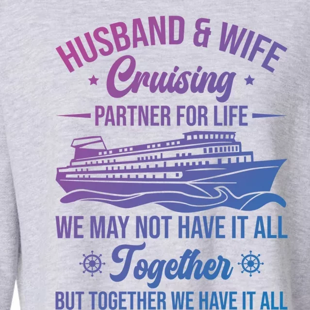 Cruising Family Vacation Husband Wife Cruising Partner Gift Cropped Pullover Crew