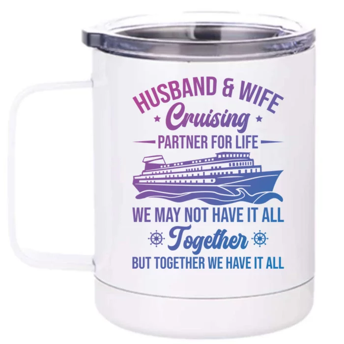 Cruising Family Vacation Husband Wife Cruising Partner Gift Front & Back 12oz Stainless Steel Tumbler Cup