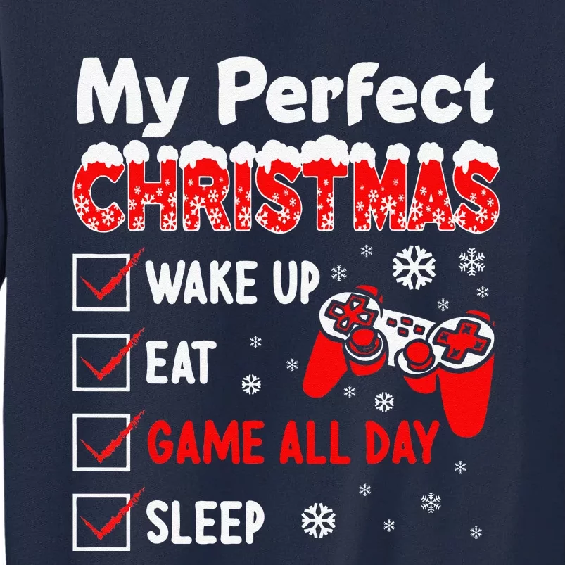 Christmas Funny Video Gamer My Perfect Christmas Tall Sweatshirt