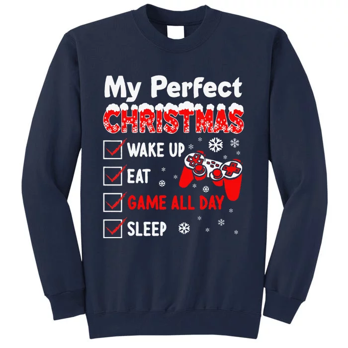 Christmas Funny Video Gamer My Perfect Christmas Tall Sweatshirt