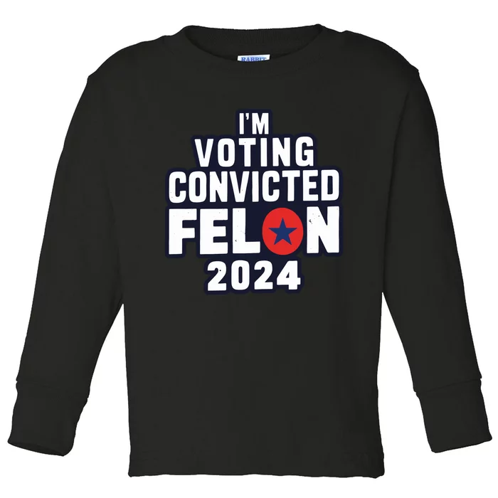 Convicted Felon Voting 2024 Graphic Toddler Long Sleeve Shirt