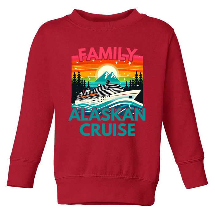 Cruise Family Vacation 2024 Matching Alaska Toddler Sweatshirt