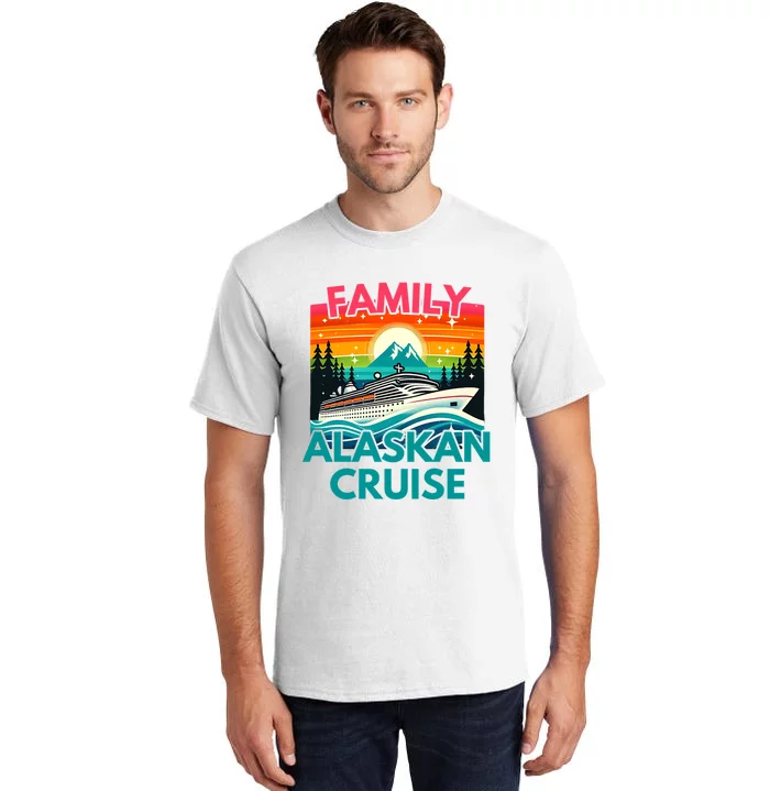 Cruise Family Vacation 2024 Matching Alaska Tall T-Shirt