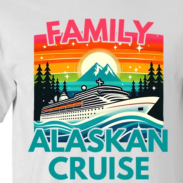 Cruise Family Vacation 2024 Matching Alaska Tall T-Shirt