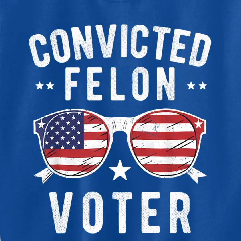 Convicted Felon Voter Pro Trump 2024 Voting Convicted Felon Gift Kids Sweatshirt