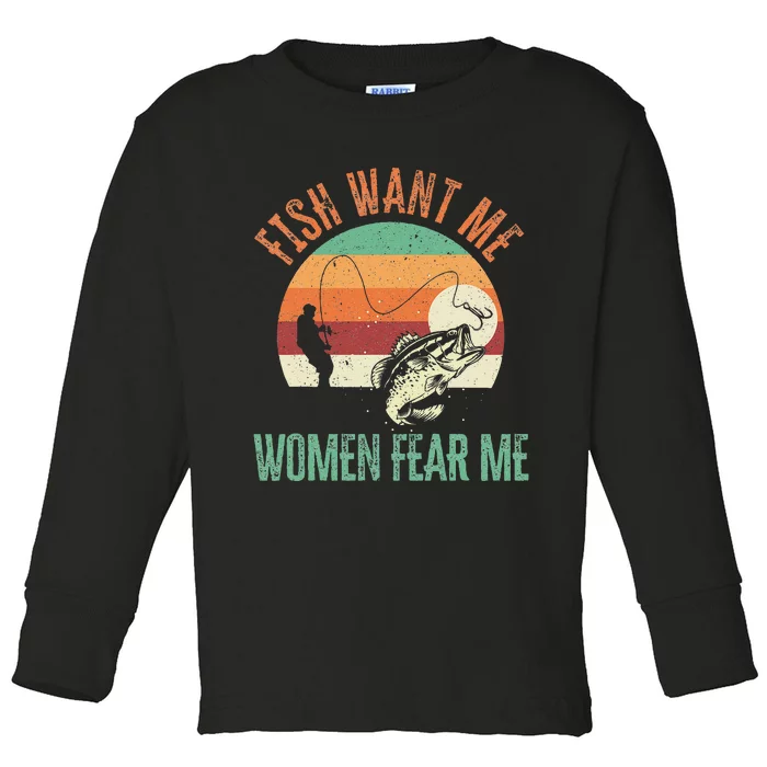 Cute Fish Want Me Fear Me Fishing Fisherman Angler Toddler Long Sleeve Shirt