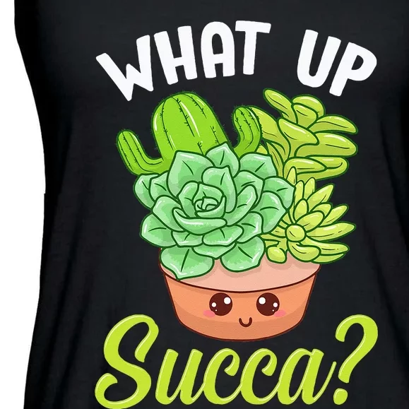 Cute & Funny What Up Succa Punny Succulent Cactus Pun Ladies Essential Flowy Tank