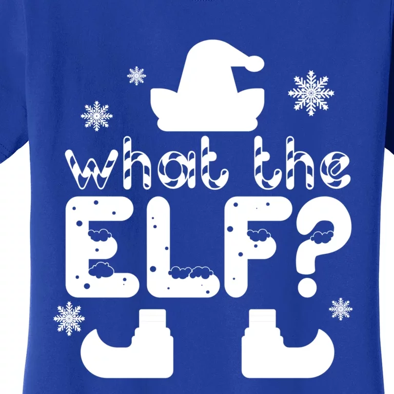 Christmas Funny What The Elf Gift Women's T-Shirt