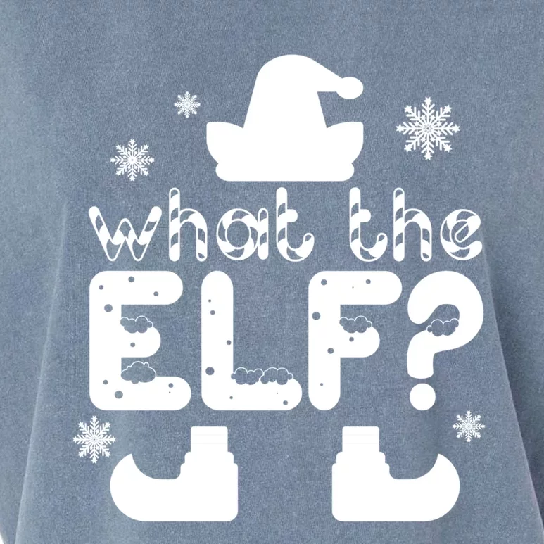 Christmas Funny What The Elf Gift Garment-Dyed Women's Muscle Tee