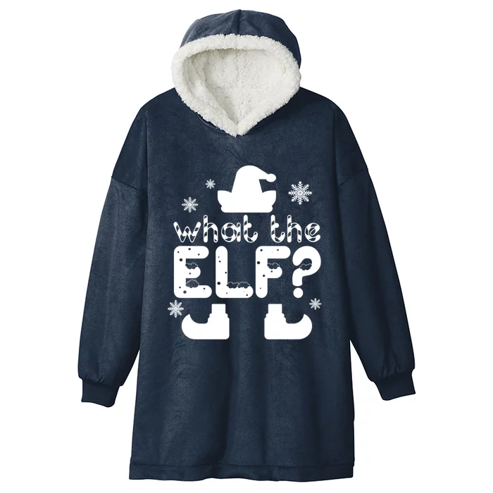 Christmas Funny What The Elf Gift Hooded Wearable Blanket