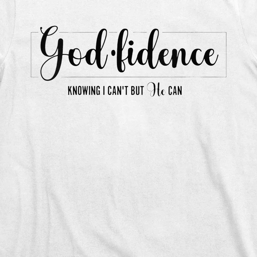 Christian For Women Godfidence Trust God Faith Gift T-Shirt