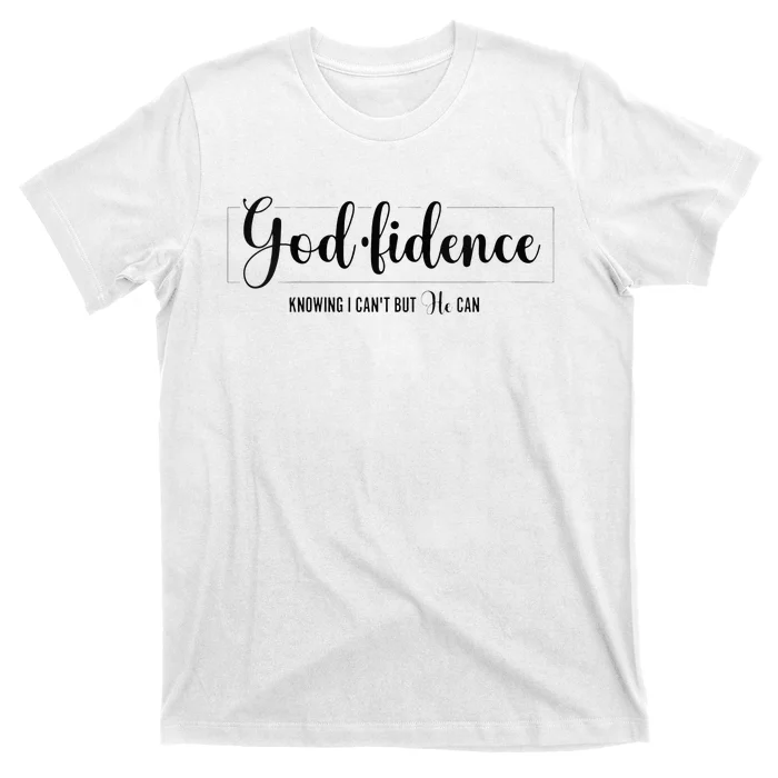 Christian For Women Godfidence Trust God Faith Gift T-Shirt