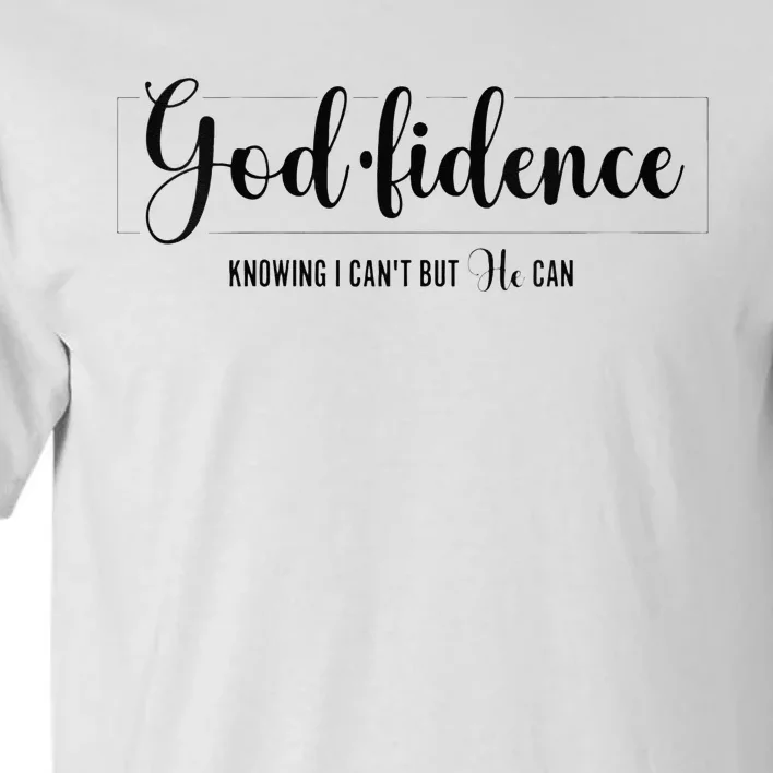 Christian For Women Godfidence Trust God Faith Gift Tall T-Shirt