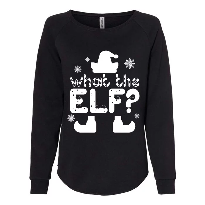 Christmas Funny What The Elf Gift Womens California Wash Sweatshirt