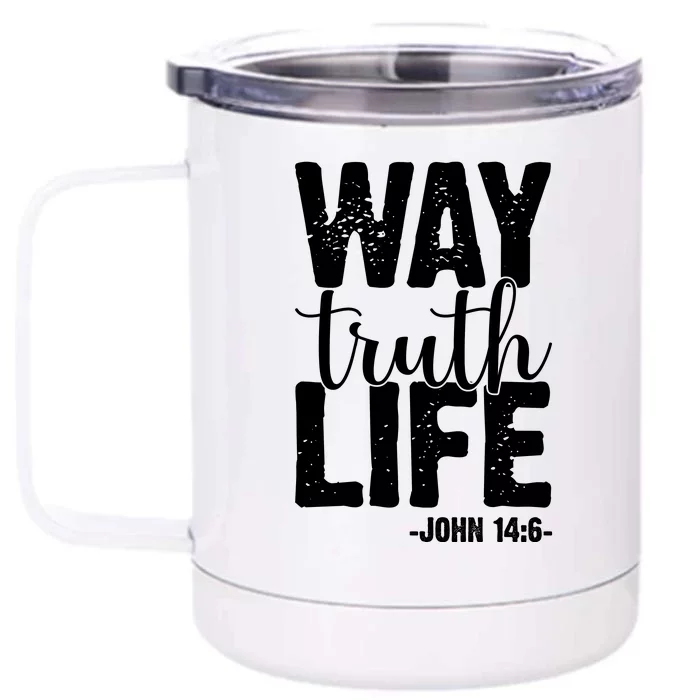 Christian Faith Way Truth Life Jesus Gift Front & Back 12oz Stainless Steel Tumbler Cup