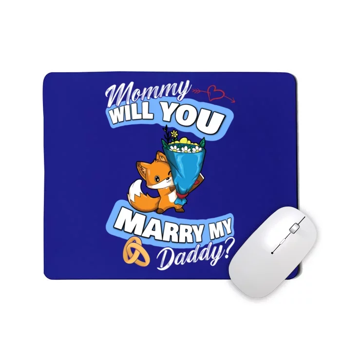 Cute Fox Wedding Offer Mommy Will You Marry My Daddy Gift Mousepad