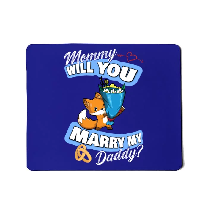 Cute Fox Wedding Offer Mommy Will You Marry My Daddy Gift Mousepad