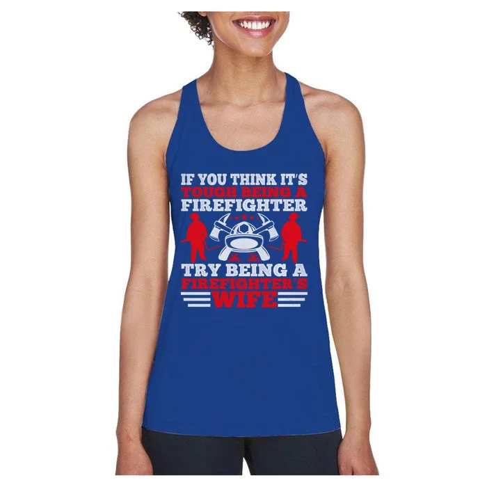 Cool Firefighters Wife Gift Women's Racerback Tank