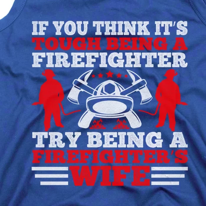 Cool Firefighters Wife Gift Tank Top