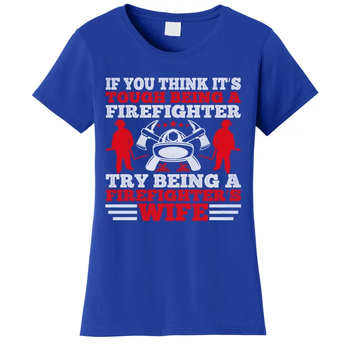 Cool Firefighters Wife Gift Women's T-Shirt