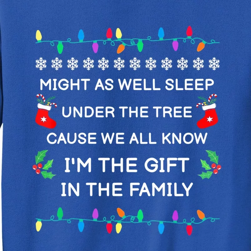 Christmas Family Xmas Pajamas Gonna Go Lay Under The Tree Gift Tall Sweatshirt