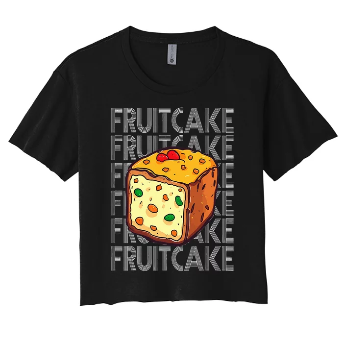 Christmas Fruitcake Xmas Food Design for a Fruitcake Fan Women's Crop Top Tee