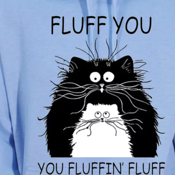 Cat Fluff You You Fluffin' Fluff Meaningful Gift Funny Cat Kitten Great Gift Unisex Surf Hoodie