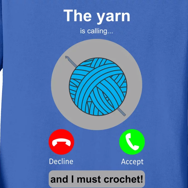 Crochegift Funny Yarn Calling Crochet Lover Crocheting Gift Kids Long Sleeve Shirt