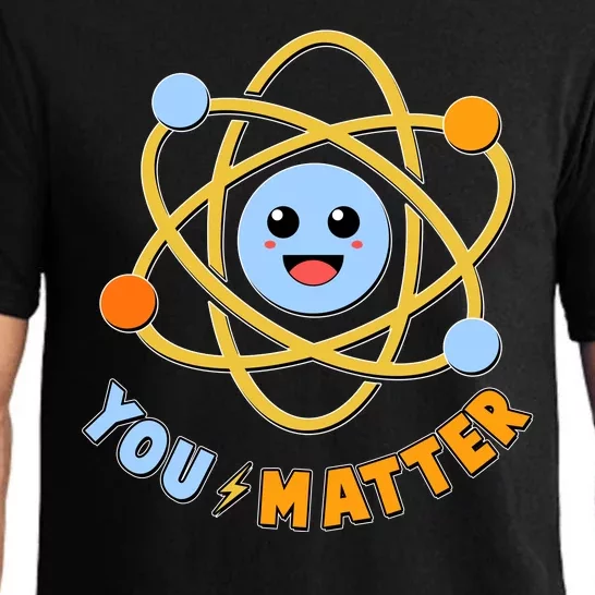 Cute Funny You Matter Science Atom Pajama Set