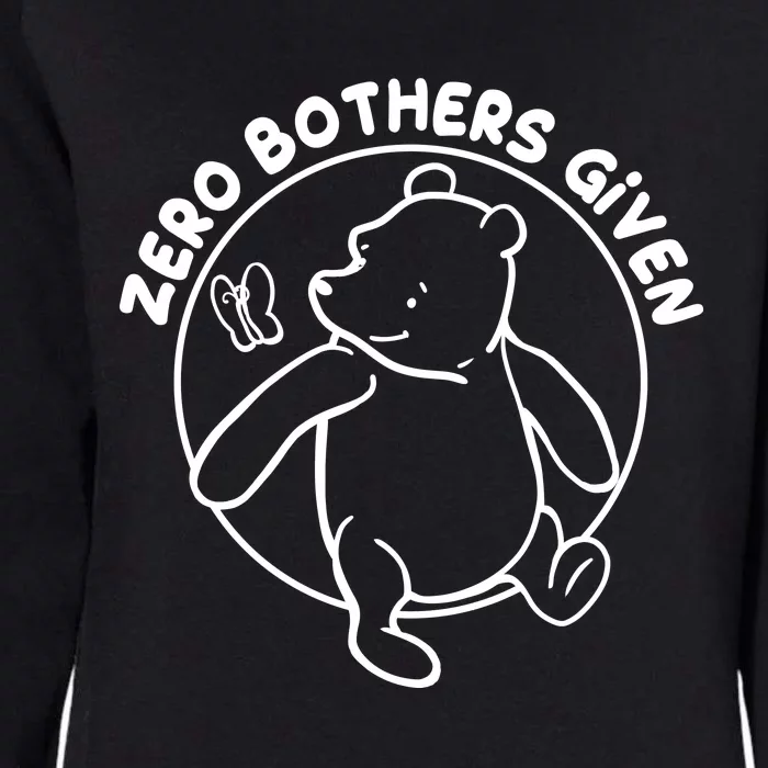 Cute Funny Zero Bothers Given Womens California Wash Sweatshirt