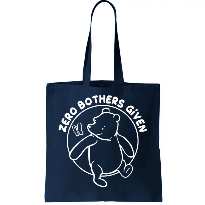 Cute Funny Zero Bothers Given Tote Bag