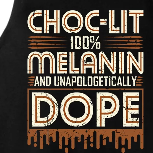 Choccute Giftlit 100% Melanin And Unapologetically Dope Black Gift Ladies Tri-Blend Wicking Tank