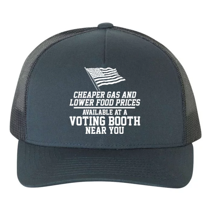 Cheaper Gas And Lower For Prices Available At A Voting Booth Near You Yupoong Adult 5-Panel Trucker Hat