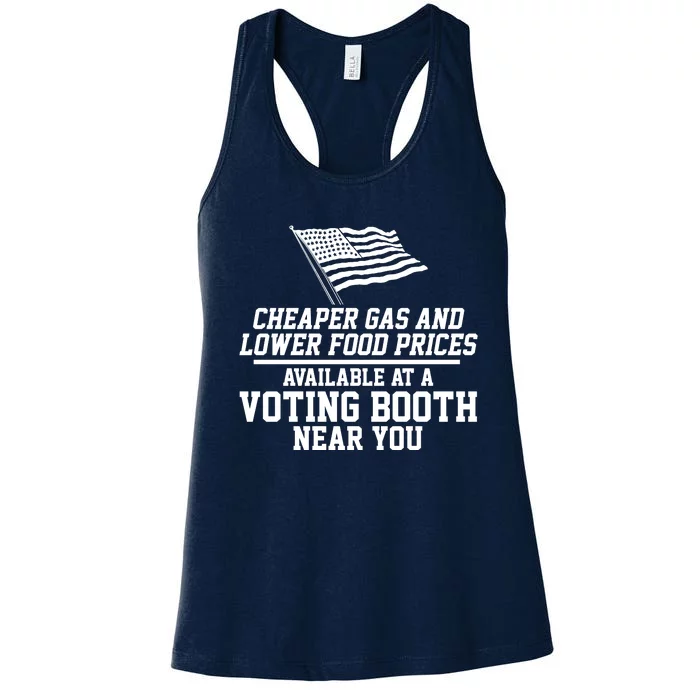 Cheaper Gas And Lower For Prices Available At A Voting Booth Near You Women's Racerback Tank