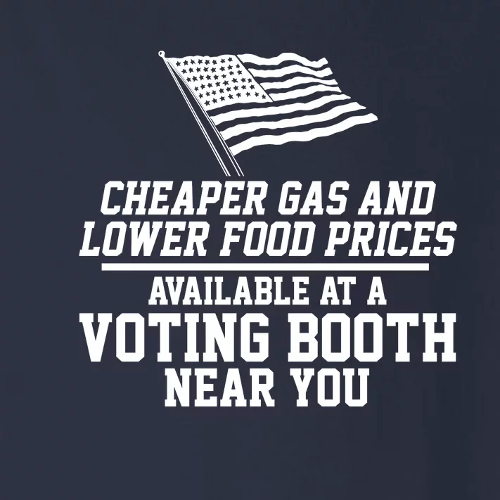 Cheaper Gas And Lower For Prices Available At A Voting Booth Near You Toddler Long Sleeve Shirt