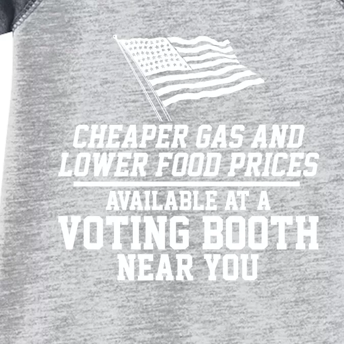 Cheaper Gas And Lower For Prices Available At A Voting Booth Near You Infant Baby Jersey Bodysuit